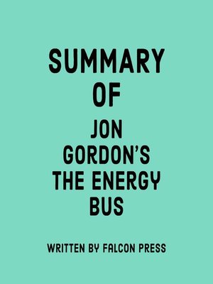 cover image of Summary of Jon Gordon's the Energy Bus